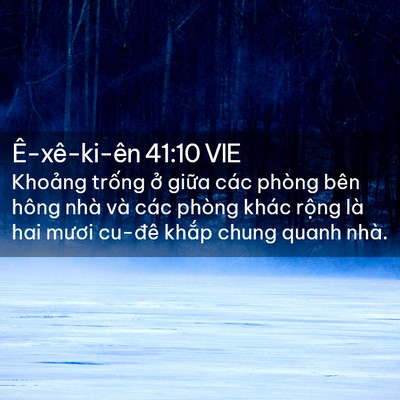 Picture 02 - Ê-xê-ki-ên 41:10 VIE - Khoảng trống ở giữa các phòng bên - Bible Verse Picture