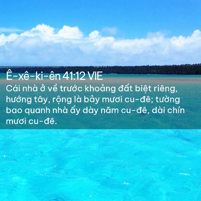 Picture 02 - Ê-xê-ki-ên 41:12 VIE - Cái nhà ở về trước khoảng đất - Bible Verse Picture