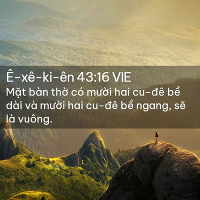Picture 02 - Ê-xê-ki-ên 43:16 VIE - Mặt bàn thờ có mười hai cu-đê bề - Bible Verse Picture