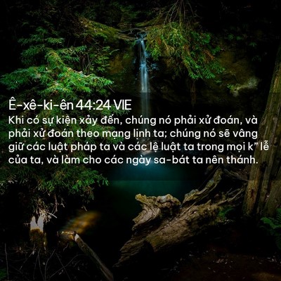 Picture 02 - Ê-xê-ki-ên 44:24 VIE - Khi có sự kiện xảy đến, chúng nó - Bible Verse Picture