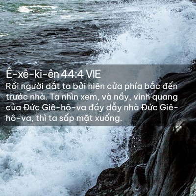 Picture 02 - Ê-xê-ki-ên 44:4 VIE - Rồi người dắt ta bởi hiên cửa phía - Bible Verse Picture
