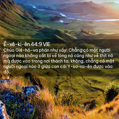 Picture 02 - Ê-xê-ki-ên 44:9 VIE - Chúa Giê-hô-va phán như vầy: Chẳng có - Bible Verse Picture