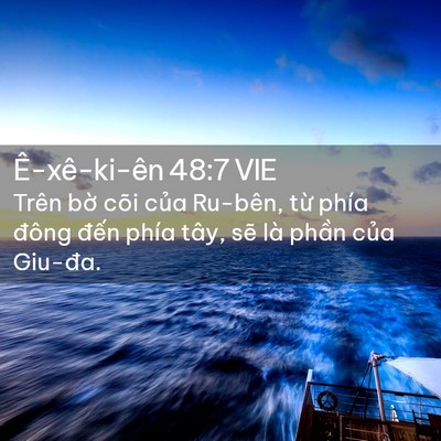 Picture 02 - Ê-xê-ki-ên 48:7 VIE - Trên bờ cõi của Ru-bên, từ phía đông - Bible Verse Picture