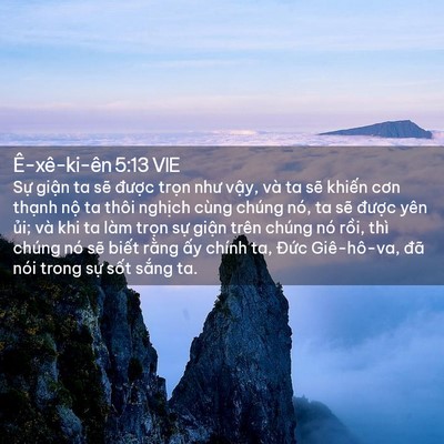 Picture 02 - Ê-xê-ki-ên 5:13 VIE - Sự giận ta sẽ được trọn như vậy, - Bible Verse Picture