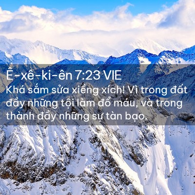 Picture 02 - Ê-xê-ki-ên 7:23 VIE - Khá sắm sửa xiềng xích! Vì trong đất - Bible Verse Picture