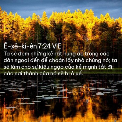 Picture 02 - Ê-xê-ki-ên 7:24 VIE - Ta sẽ đem những kẻ rất hung ác trong - Bible Verse Picture