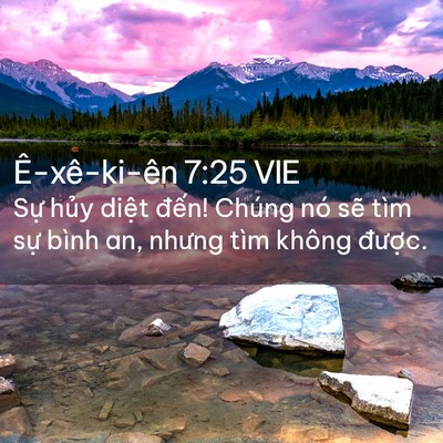 Picture 02 - Ê-xê-ki-ên 7:25 VIE - Sự hủy diệt đến! Chúng nó sẽ tìm - Bible Verse Picture