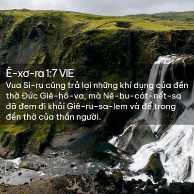Picture 02 - Ê-xơ-ra 1:7 VIE - Vua Si-ru cũng trả lại những khí dụng - Bible Verse Picture