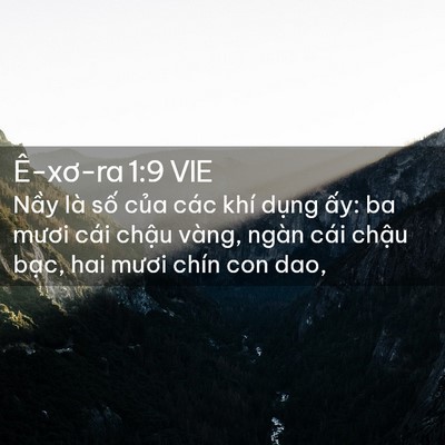 Picture 02 - Ê-xơ-ra 1:9 VIE - Nầy là số của các khí dụng ấy: ba - Bible Verse Picture