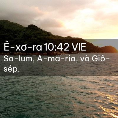 Picture 02 - Ê-xơ-ra 10:42 VIE - Sa-lum, A-ma-ria, và - Bible Verse Picture