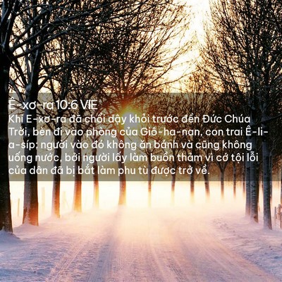 Picture 02 - Ê-xơ-ra 10:6 VIE - Khi E-xơ-ra đã chổi dậy khỏi trước - Bible Verse Picture