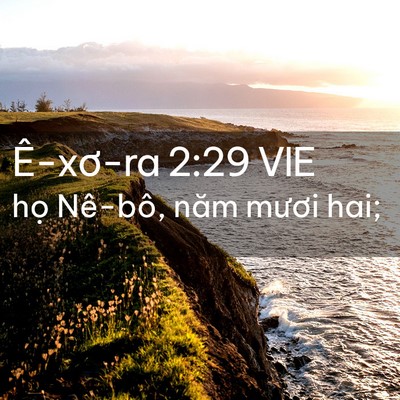 Picture 02 - Ê-xơ-ra 2:29 VIE - họ Nê-bô, năm mươi - Bible Verse Picture