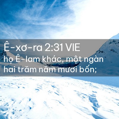 Picture 02 - Ê-xơ-ra 2:31 VIE - họ Ê-lam khác, một ngàn hai trăm năm - Bible Verse Picture