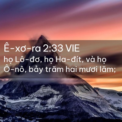 Picture 02 - Ê-xơ-ra 2:33 VIE - họ Lô-đơ, họ Ha-đít, và họ Ô-nô, - Bible Verse Picture