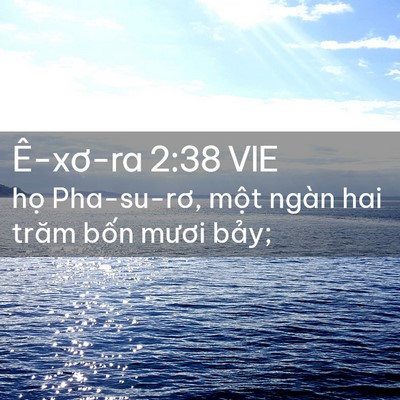 Picture 02 - Ê-xơ-ra 2:38 VIE - họ Pha-su-rơ, một ngàn hai trăm bốn - Bible Verse Picture