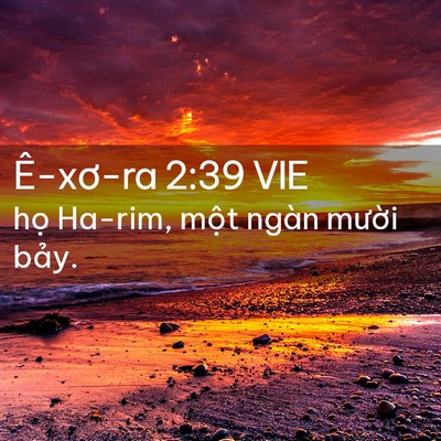 Picture 02 - Ê-xơ-ra 2:39 VIE - họ Ha-rim, một ngàn mười - Bible Verse Picture