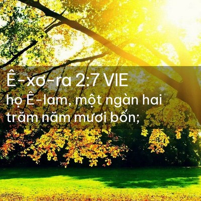 Picture 02 - Ê-xơ-ra 2:7 VIE - họ Ê-lam, một ngàn hai trăm năm mươi - Bible Verse Picture