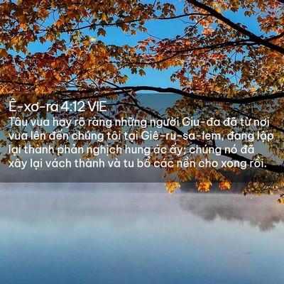 Picture 02 - Ê-xơ-ra 4:12 VIE - Tâu vua hay rõ ràng những người Giu-đa - Bible Verse Picture