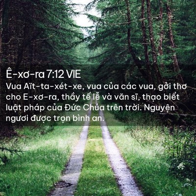 Picture 02 - Ê-xơ-ra 7:12 VIE - Vua Aït-ta-xét-xe, vua của các vua, gởi - Bible Verse Picture
