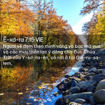 Picture 02 - Ê-xơ-ra 7:15 VIE - Ngươi sẽ đem theo mình vàng và bạc mà - Bible Verse Picture