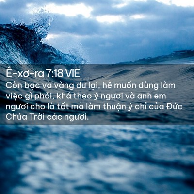 Picture 02 - Ê-xơ-ra 7:18 VIE - Còn bạc và vàng dư lại, hễ muốn dùng - Bible Verse Picture