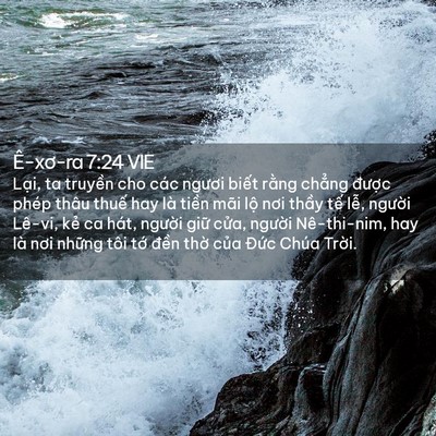 Picture 02 - Ê-xơ-ra 7:24 VIE - Lại, ta truyền cho các ngươi biết rằng - Bible Verse Picture