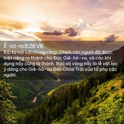 Picture 02 - Ê-xơ-ra 8:28 VIE - Rồi ta nói với chúng rằng: Chính các - Bible Verse Picture