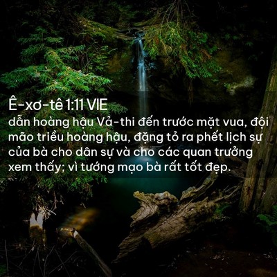 Picture 02 - Ê-xơ-tê 1:11 VIE - dẫn hoàng hậu Vả-thi đến trước mặt - Bible Verse Picture