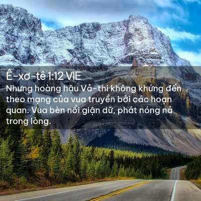 Picture 02 - Ê-xơ-tê 1:12 VIE - Nhưng hoàng hậu Vả-thi không khứng - Bible Verse Picture