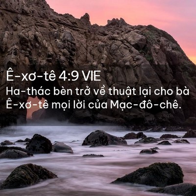 Picture 02 - Ê-xơ-tê 4:9 VIE - Ha-thác bèn trở về thuật lại cho bà - Bible Verse Picture