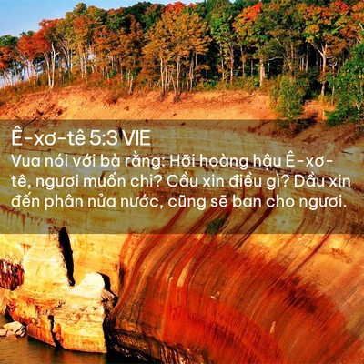 Picture 02 - Ê-xơ-tê 5:3 VIE - Vua nói với bà rằng: Hỡi hoàng hậu - Bible Verse Picture