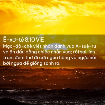 Picture 02 - Ê-xơ-tê 8:10 VIE - Mạc-đô-chê viết nhân danh vua A-suê-ru - Bible Verse Picture