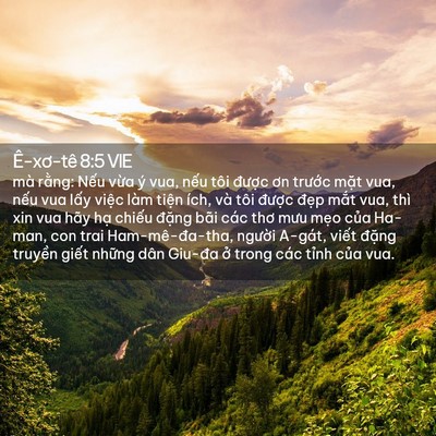 Picture 02 - Ê-xơ-tê 8:5 VIE - mà rằng: Nếu vừa ý vua, nếu tôi - Bible Verse Picture