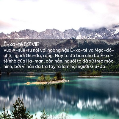Picture 02 - Ê-xơ-tê 8:7 VIE - Vua A-suê-ru nói với hoàng hậu Ê-xơ-tê - Bible Verse Picture