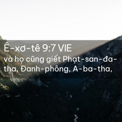 Picture 02 - Ê-xơ-tê 9:7 VIE - và họ cũng giết Phạt-san-đa-tha, - Bible Verse Picture