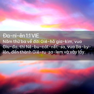 Picture 02 - Ða-ni-ên 1:1 VIE - Năm thứ ba về đời Giê-hô gia-kim, vua - Bible Verse Picture