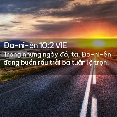 Picture 02 - Ða-ni-ên 10:2 VIE - Trong những ngày đó, ta, Đa-ni-ên đang - Bible Verse Picture