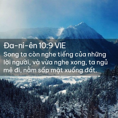 Picture 02 - Ða-ni-ên 10:9 VIE - Song ta còn nghe tiếng của những lời - Bible Verse Picture