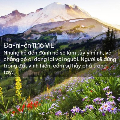 Picture 02 - Ða-ni-ên 11:16 VIE - Nhưng kẻ đến đánh nó sẽ làm tùy ý - Bible Verse Picture