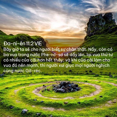 Picture 02 - Ða-ni-ên 11:2 VIE - Bây giờ ta sẽ cho ngươi biết sự chân - Bible Verse Picture