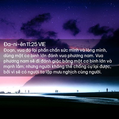 Picture 02 - Ða-ni-ên 11:25 VIE - Đoạn, vua đó lại phấn chấn sức mình - Bible Verse Picture