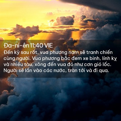 Picture 02 - Ða-ni-ên 11:40 VIE - Đến kỳ sau rốt, vua phương nam sẽ - Bible Verse Picture
