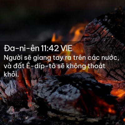Picture 02 - Ða-ni-ên 11:42 VIE - Người sẽ giang tay ra trên các nước, - Bible Verse Picture