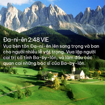Picture 02 - Ða-ni-ên 2:48 VIE - Vua bèn tôn Đa-ni-ên lên sang trọng và - Bible Verse Picture