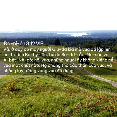 Picture 02 - Ða-ni-ên 3:12 VIE - Vả, ở đây có mấy người Giu-đa kia - Bible Verse Picture