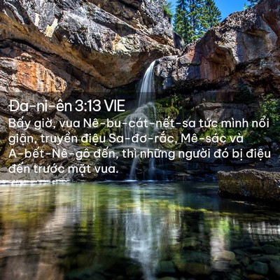 Picture 02 - Ða-ni-ên 3:13 VIE - Bấy giờ, vua Nê-bu-cát-nết-sa tức mình - Bible Verse Picture