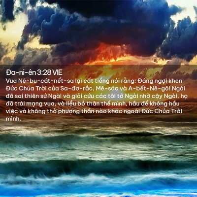 Picture 02 - Ða-ni-ên 3:28 VIE - Vua Nê-bu-cát-nết-sa lại cất tiếng nói - Bible Verse Picture