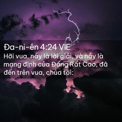 Picture 02 - Ða-ni-ên 4:24 VIE - Hỡi vua, nầy là lời giải, và nầy là - Bible Verse Picture