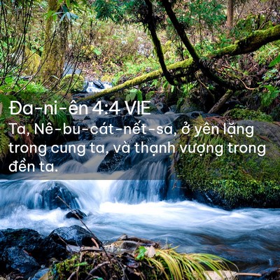 Picture 02 - Ða-ni-ên 4:4 VIE - Ta, Nê-bu-cát-nết-sa, ở yên lặng trong - Bible Verse Picture