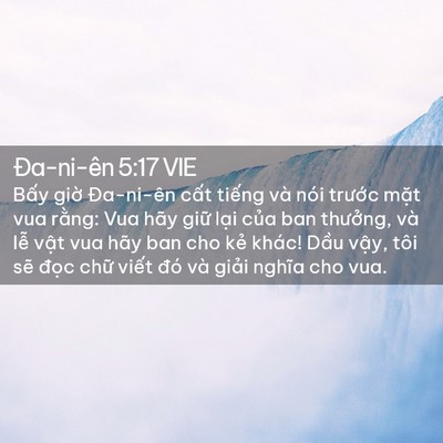 Picture 02 - Ða-ni-ên 5:17 VIE - Bấy giờ Đa-ni-ên cất tiếng và nói - Bible Verse Picture